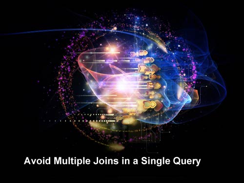 Avoid Multiple Joins in a Single Query