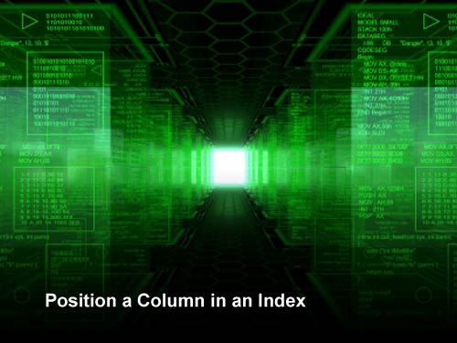 Position a Column in an Index